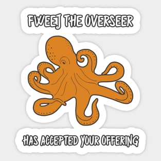 Fweej the Overseer Sticker